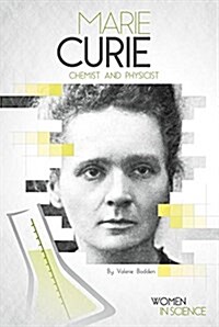 Marie Curie: Chemist and Physicist (Library Binding)