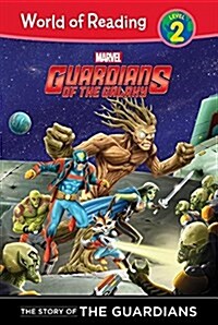 Guardians of the Galaxy: The Story of the Guardians (Library Binding)