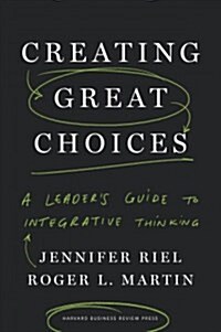 Creating Great Choices (Hardcover)