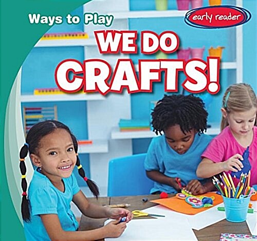 We Do Crafts! (Paperback)