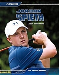 Jordan Spieth: Golf Sensation (Library Binding)