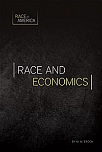 Race and Economics (Library Binding)