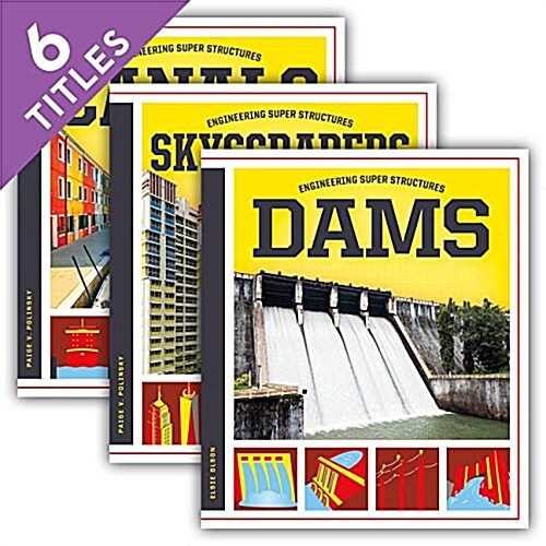 Engineering Super Structures (Set) (Library Binding)