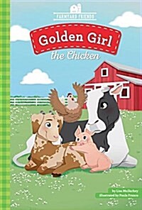 Golden Girl the Chicken (Library Binding)
