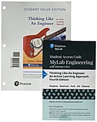 Thinking Like an Engineer: An Active Approach, Student Value Edition Plus Mylab Engineering with Pearson Etext -- Access Card Package (Hardcover, 4)