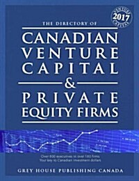 Canadian Venture Capital & Private Equity Firms, 2017 (Paperback, 5)