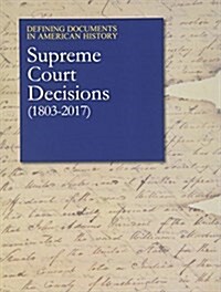 Defining Documents in American History: Supreme Court Decisions: Print Purchase Includes Free Online Access (Hardcover)