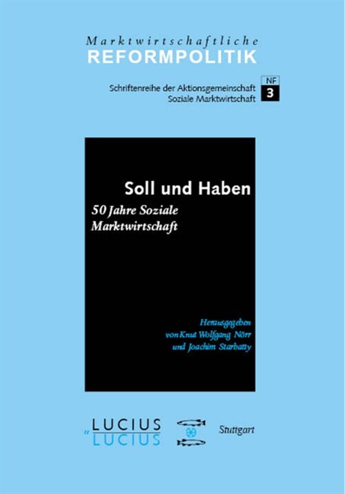 Soll Und Haben - 50 Jahre Soziale Marktwirtschaft (Hardcover)