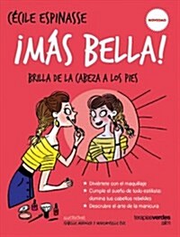 Mas Bella! (Paperback)