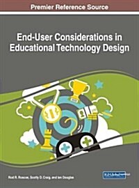 End-user Considerations in Educational Technology Design (Hardcover)