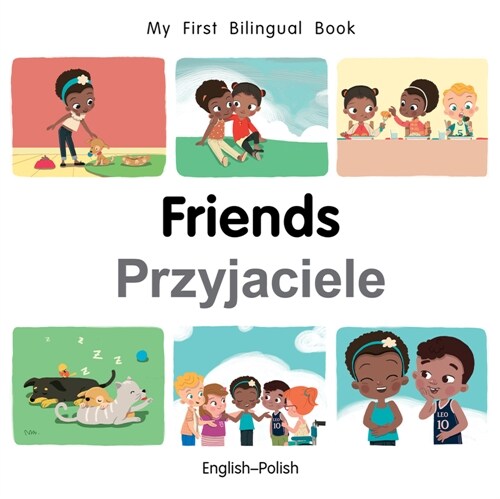 My First Bilingual Book–Friends (English–Polish) (Board Book)