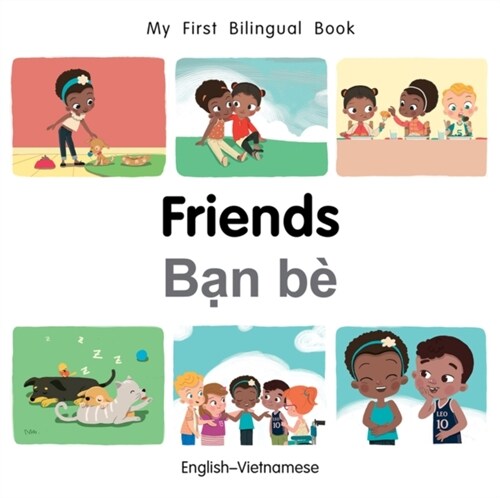 My First Bilingual Book–Friends (English–Vietnamese) (Board Book)