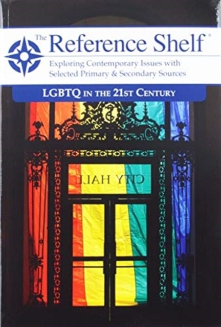 Reference Shelf: LGBTQ in the 21st Century: 0 (Paperback)