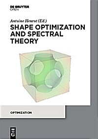 Shape Optimization and Spectral Theory (Hardcover)
