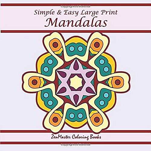 Large Print Simple and Easy Mandalas (Paperback, CLR, CSM)