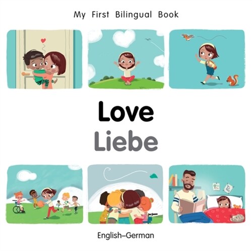My First Bilingual Book–Love (English–German) (Board Book)