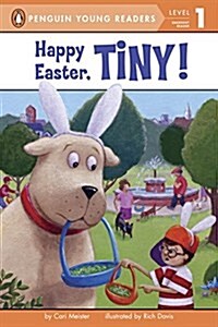 Happy Easter, Tiny! (Hardcover)
