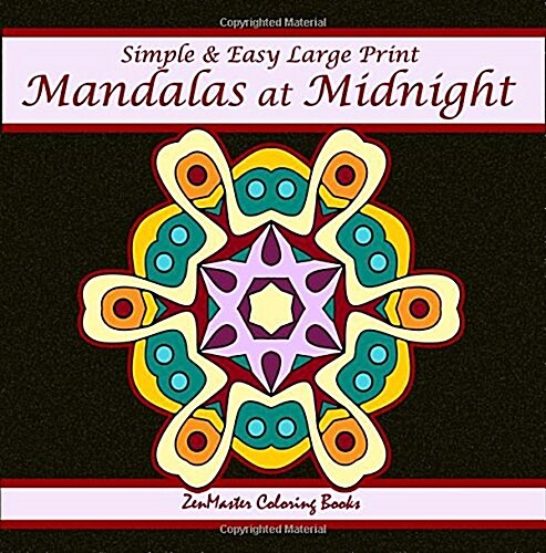 Large Print Simple and Easy Mandalas at Midnight (Paperback, CLR, CSM)