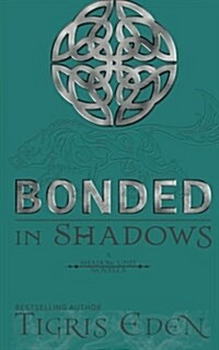 Bonded in Shadows (Paperback, 2nd)