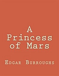A Princess of Mars (Paperback)