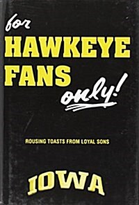 For Hawkeye Fans Only! (Hardcover)