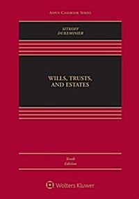 Wills, Trusts, and Estates, Tenth Edition: [Connected eBook with Study Center] (Hardcover, 10)