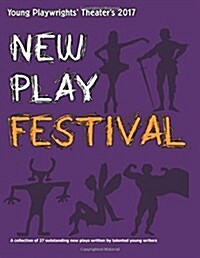 2017 New Play Festival Book (Paperback)
