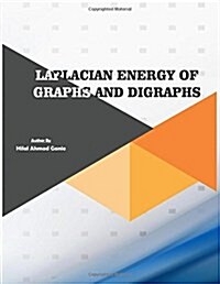 Laplacian Energy of Graphs and Digraphs (Paperback)