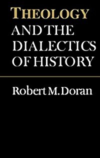 Theology and the Dialectics of History (Paperback, Reprint)