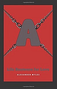 Life Sentence for Love (Paperback)