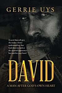 David: A Man After Gods Own Heart (Paperback)