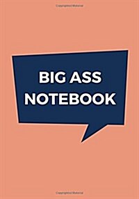Big Ass Notebook (Paperback, NTB)