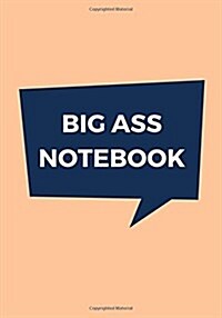 Big Ass Notebook: 500 Pages, Extra Large Notebook, Journal, Diary, Ruled, Peachy Peach, Soft Cover (7 x 10) (Paperback)