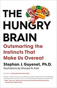 The Hungry Brain: Outsmarting the Instincts That Make Us Overeat (Paperback)