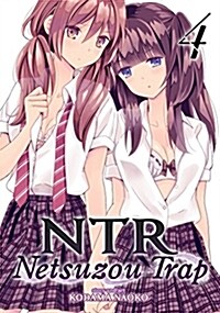 Ntr - Netsuzou Trap Vol. 4 (Paperback)