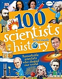 100 Scientists Who Made History (Hardcover)