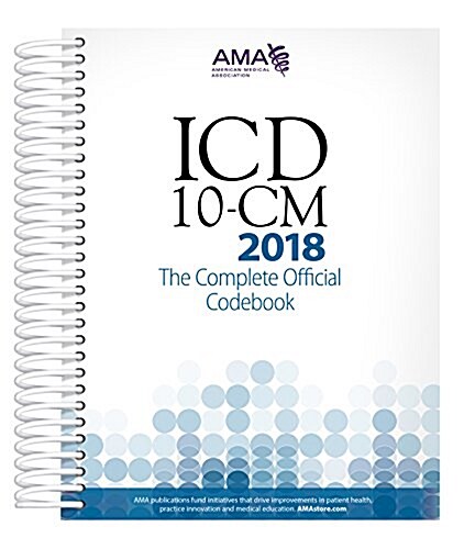 ICD-10-CM 2018 the Complete Official Codebook (Spiral)