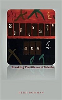 Harmonys Way: Breaking the Silence of Suicide (Paperback)