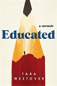 Educated : a memoir 