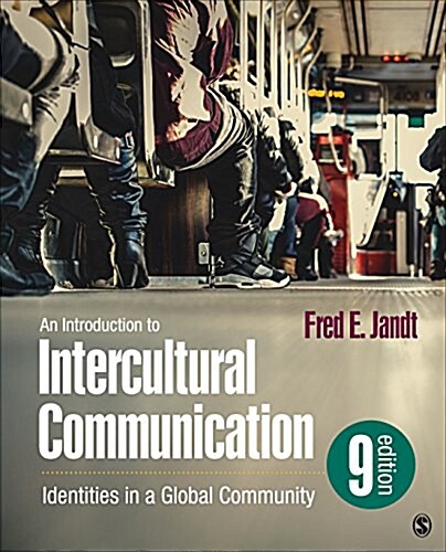 An Introduction to Intercultural Communication: Identities in a Global Community (Paperback, 9)