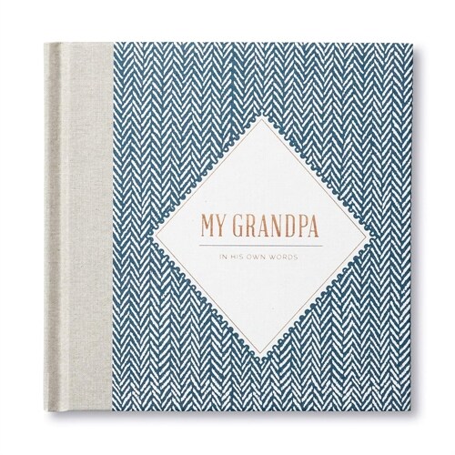 My Grandpa -- In His Own Words -- A Keepsake Interview Book (Hardcover)