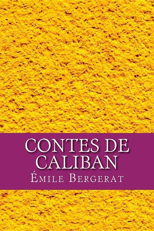 Contes De Caliban (Paperback)