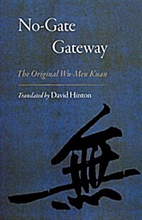 No-Gate Gateway: The Original Wu-Men Kuan (Paperback)