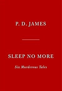 Sleep No More: Six Murderous Tales (Hardcover)