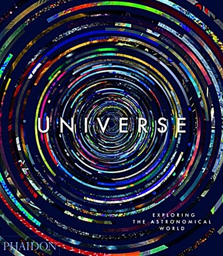 Universe: Exploring the Astronomical World (Hardcover)