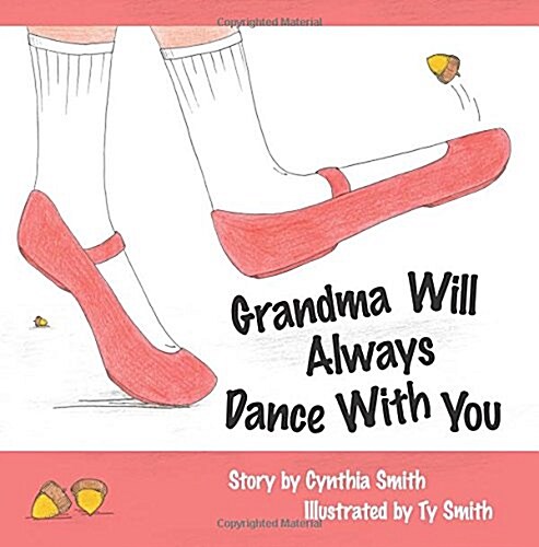Grandma Will Always Dance With You (Paperback)