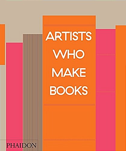 Artists Who Make Books (Hardcover)