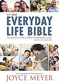 The Everyday Life Bible: The Power of Gods Word for Everyday Living (Hardcover)