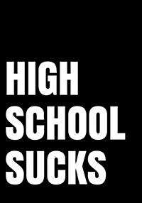 High School Sucks (Paperback, JOU)