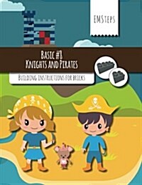 Emsteps #08 Knights and Pirates: Building Instructions for Bricks (Paperback)